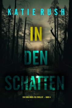 eBook: In den Schatten (Ein Cara-Ward-FBI-Thriller – Band 4)