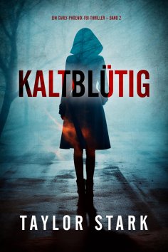 eBook: Kaltblütig (Ein Carly-Phoenix-FBI-Thriller – Band 2)
