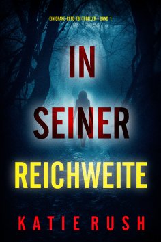 eBook: In seiner Reichweite (Ein Drake-Reed-FBI-Thriller – Band 1)