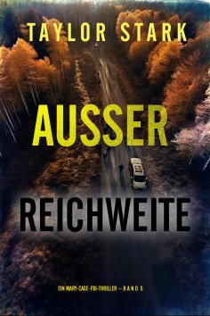 eBook: Außer Reichweite (Ein Mary-Cage-FBI-Thriller – Band 5)