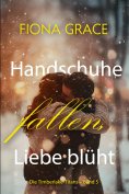 eBook: Handschuhe fallen, Liebe blüht (Die Timberlake-Titans – Band 5)