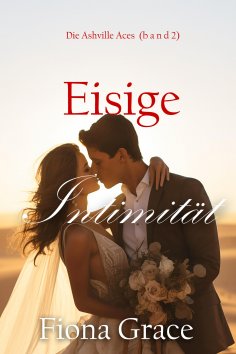 eBook: Eisige Intimität (Die Ashville Aces – Band 2)