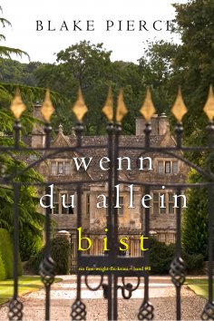 eBook: Wenn du allein bist (Ein Finn-Wright-FBI-Krimi – Band Acht)