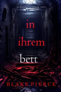 eBook: In ihrem Bett (Ein Jenna-Graves-Thriller – Band 6)