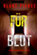 eBook: Für Blut (Ein Morgan-Cross-FBI-Thriller – Band 15)