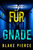 eBook: Für Gnade (Ein Morgan-Cross-FBI-Thriller – Band 16)