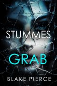 eBook: Stummes Grab (Ein Sheila-Stone-Thriller – Band 12)