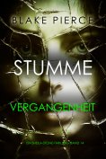 eBook: Stumme Vergangenheit (Ein Sheila-Stone-Thriller – Band 14)