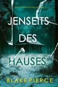 eBook: Jenseits des Hauses (Ein Isla-Rivers-FBI-Thriller – Band 2)