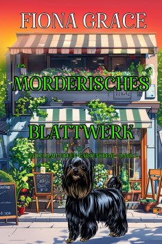 eBook: Mörderisches Blattwerk (Ein Delilah-Green-Gartenkrimi – Band 2)