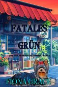 eBook: Fatales Grün (Ein Delilah-Green-Gartenkrimi – Band 5)
