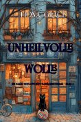 eBook: Unheilvolle Wolle (Ein Hazel-Stitchworth-Handarbeitskrimi – Band 4)
