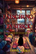 eBook: Fälschung in Strick (Ein Hazel-Stitchworth-Handarbeitskrimi – Band 5)