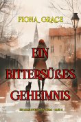 eBook: Ein bittersüßes Geheimnis (Ein Millie Swiss Cozy-Krimi – Band 5)