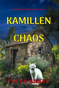 ebook: Kamillenchaos (Ein Penny-Hawthorne-Krimi – Band 5)