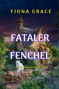 ebook: Fataler Fenchel (Ein Penny-Hawthorne-Krimi – Band 6)
