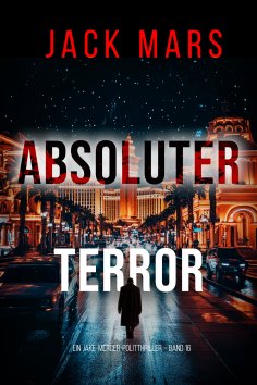 eBook: Absoluter Terror (Ein Jake-Mercer-Politthriller – Band 16)