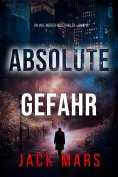 eBook: Absolute Gefahr (Ein Jake-Mercer-Politthriller – Band 18)