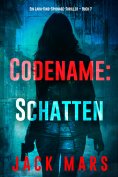 eBook: Codename: Schatten (Ein Lara-King-Spionage-Thriller – Buch 7)