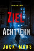 eBook: Ziel Achtzehn (Spiel der Spione – Band 18)