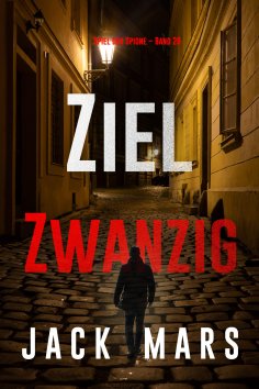 eBook: Ziel Zwanzig (Spiel der Spione – Band 20)
