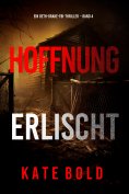 eBook: Hoffnung erlischt (Ein Beth-Drake-FBI-Thriller – Band 4)