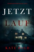 eBook: Jetzt lauf (Ein Brynn-Justice-FBI-Thriller – Band 1)