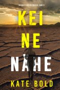 eBook: Keine Nähe (Ein Harley-Cole-FBI-Thriller – Band 13)