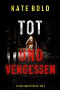 eBook: Tot und vergessen (Ein Kelsey-Hawk-FBI-Thriller – Band 9)