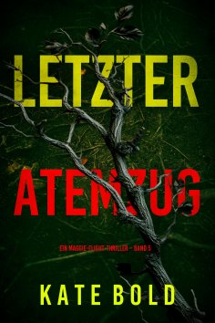 eBook: Letzter Atemzug (Ein Maggie-Flight-Thriller – Band 5)