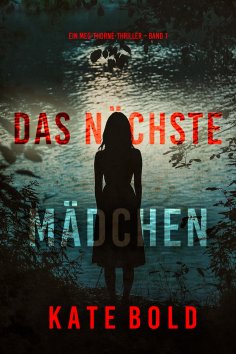 eBook: Das nächste Mädchen (Ein Meg-Thorne-Thriller – Band 1)
