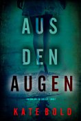 eBook: Aus den Augen (Ein Nina-Veil-FBI-Thriller – Band 7)