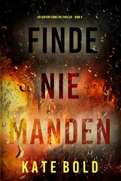 eBook: Finde niemanden (Ein Addison-Shine-FBI-Thriller – Band 8)
