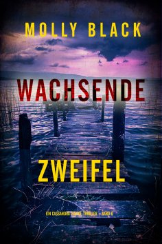 eBook: Wachsende Zweifel (Ein Cassandra-Fierce-Thriller – Band 6)