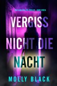 eBook: Vergiss nicht die Nacht (Ein Clara-Pike-FBI-Thriller – Band Sieben)