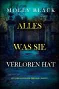 eBook: Alles, was sie verloren hat (Ein Jade-Savage-FBI-Thriller – Band 7)