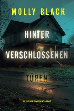 eBook: Hinter verschlossenen Türen (Ein Elise-Close-Psychothriller – Band 5)