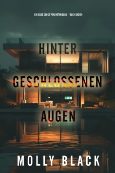 eBook: Hinter geschlossenen Augen (Ein Elise Close Psychothriller – Buch Sieben)