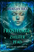 eBook: Frostforge: Zweiter Pfad (Buch Zwei der Frostforge-Reihe)