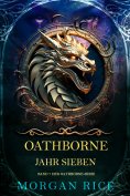 eBook: Oathborne: Jahr Sieben (Band 7 der Oathborne-Serie)