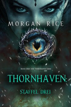 eBook: Thornhaven: Staffel Drei (Buch Drei der Thornhaven-Serie)