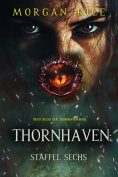eBook: Thornhaven: Staffel Sechs (Buch Sechs der Thornhaven-Serie)