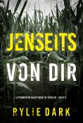 eBook: Jenseits von dir (Ein spannender Hailey Rock FBI-Thriller – Buch 11)