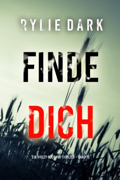eBook: Finde dich (Ein Hailey-Rock-FBI-Thriller – Band 14)