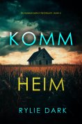 eBook: Komm heim (Ein Hannah-Mercy-FBI-Thriller – Band 2)