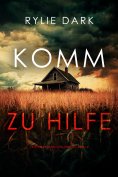 eBook: Komm zu Hilfe (Ein Hannah-Mercy-FBI-Thriller – Band 4)