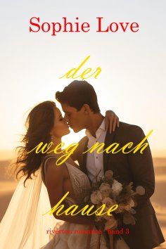 eBook: Der Weg nach Hause (Riverton Romance – Band 3)