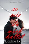 eBook: So wie du mich hältst (Riverton Romance – Band 4)