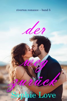 eBook: Der Weg zurück (Riverton Romance – Band 5)