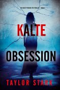 eBook: Kalte Obsession (Ein Carly-Phoenix-FBI-Thriller – Band 7)